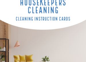 Domestic and Housekeepers Cleaning Instruction Cards